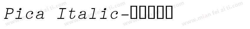 Pica Italic字体转换